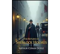 The Return of Sherlock Holmes: A Collection of Holmes Adventures
