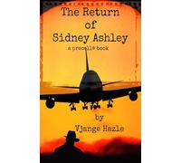 The Return of Sidney Ashley: a precell book