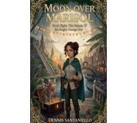 The Return Of The Bright Orange Key: 8 (Moon Over Marisol)