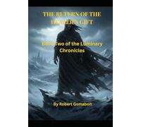THE RETURN OF THE HEALER’S GIFT: Book Two of the Luminary Chronicles