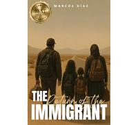 THE RETURN OF THE IMMIGRANT