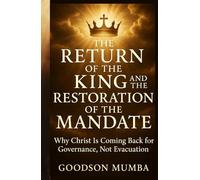 THE RETURN OF THE KING AND THE RESTORATION OF THE MANDATE