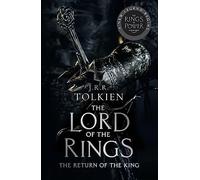 The Return of the King: Discover Middle-earth in the Bestselling Classic Fantasy Novels before you watch 2022's Epic New Rings of Power Series: Book 3 (The Lord of the Rings)
