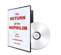 THE RETURN OF THE NEPHILIM - DR. PATRICK HERON