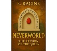 The Return of the Queen: Neverworld