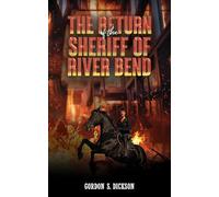 The Return of the Sheriff of River Bend