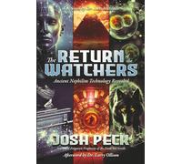 The Return of the Watchers: Ancient Nephilim Technology Revealed