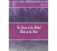 The Return of the Wicked Witch of the West