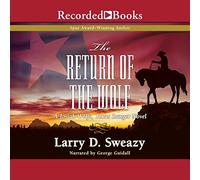 The Return of the Wolf (The Josiah Wolfe, Texas Ranger Series)