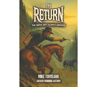 The Return: The Grass Isn’t Always Greener (Book 3 of 3 the South Park Series.)