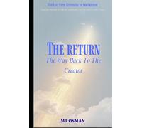 The Return: The Way Back to the Creator (The Lost Path)