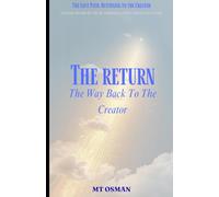 The Return: The Way Back to the Creator (The Lost Path)