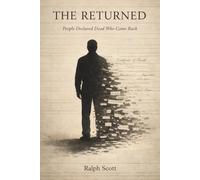 THE RETURNED: People Declared Dead Who Came Back