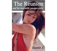 The Reunion: and her insatiable younger sister