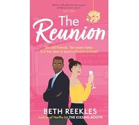The Reunion: the must-read enemies-to-lovers, forced proximity summer romance