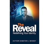 The Reveal: Redefining Your Identity