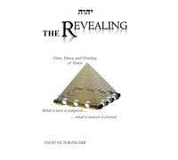 The Revealing: Time, Times, and Dividing of Times