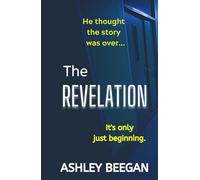 The Revelation: Her story isn't over yet... (The Fractured Minds Series)
