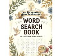 The Revelation New Testament Word Search Book: 100 puzzles 1800 Words