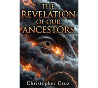 The Revelation Of Our Ancestors: The Judgement of the Gods