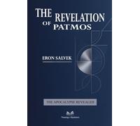 The Revelation of Patmos - The Apocalypse Unveiled