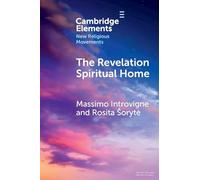 The Revelation Spiritual Home: The Revival of African Indigenous Spirituality (Elements in New Religious Movements)
