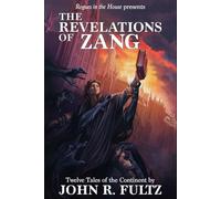 The Revelations of Zang: Twelve Tales of the Continent