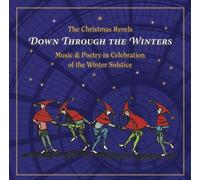 The Revels - Christmas Revels: Down Through the Winters