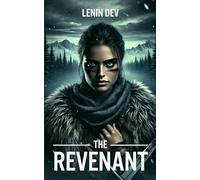 The Revenant: A Deadly Assassin’s Revenge in a High-Stakes Action Thriller of Crime, Betrayal, and Underground Warfare