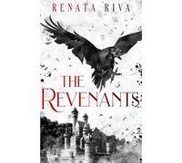 The Revenants: A YA action-adventure fantasy novel (Tale of the White Queen)