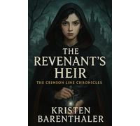 The Revenant's Heir: 1 (The Crimson Line Chronicles)