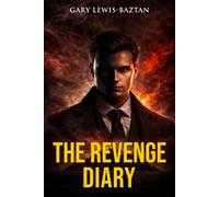 The Revenge Diary: An edge of your seat novel of dark secrets and sweet vengeance