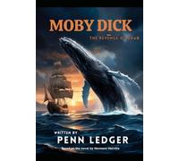 The Revenge of Ahab: A Sequel to Melville’s Moby-Dick