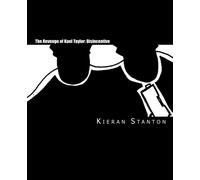 The Revenge of Kael Taylor: Disincentive: Volume 1