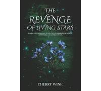 The Revenge of Living Stars: Dark & Gritty Fantasy with strong elements of Action, Adventure and Coming-of-Age.