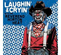 The Reverend Horton Heat - Laughin' & Cryin' With The Reverend Horton Heat [Vinilo]