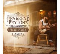 The Reverend Peyton's Big Damn Ba The Front Porch Sessio (CD) (Importación USA)