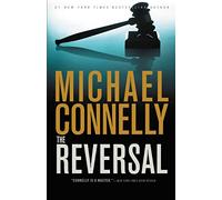 The Reversal (3) (Lincoln Lawyer Novel)