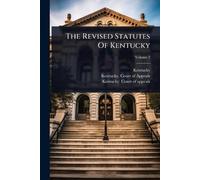 The Revised Statutes Of Kentucky