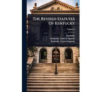The Revised Statutes Of Kentucky
