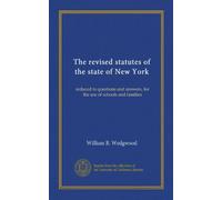 The revised statutes of the state of New York: reduced to questions and answers, for the use of schools and families