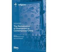 The Revitalization of Shamanism in Contemporary China