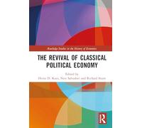 The Revival of Classical Political Economy (Routledge Studies in the History of Economics)