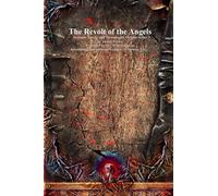 The Revolt of the Angels (Demonic, Goetic and Necromantic Origins)