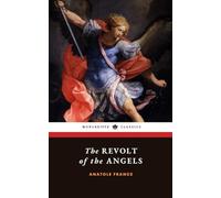 The Revolt of the Angels: The 1914 French Literature Classic