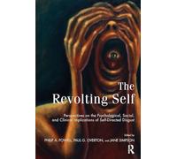 The Revolting Self: Perspectives on the Psychological, Social, and Clinical Implications of Self-Directed Disgust