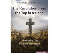 The Revolution from the Top in Iceland: The birth of an early modern state