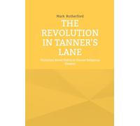 The revolution in tanner s lane: Victorian novel political unre