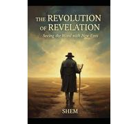 The Revolution of Revelation: A Primer on Seeing the Word Through Divine Correspondence