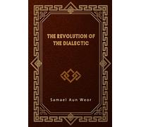 The Revolution of the Dialectic